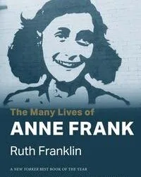 The Many Lives of Anne Frank: a fascinating work
